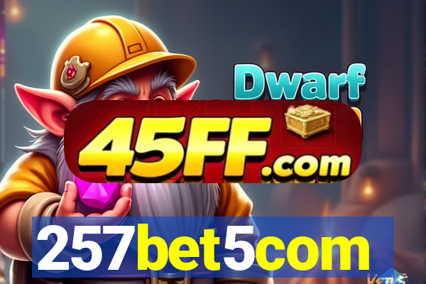 257bet5com