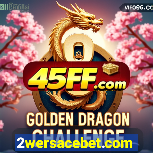 2wersacebet.com