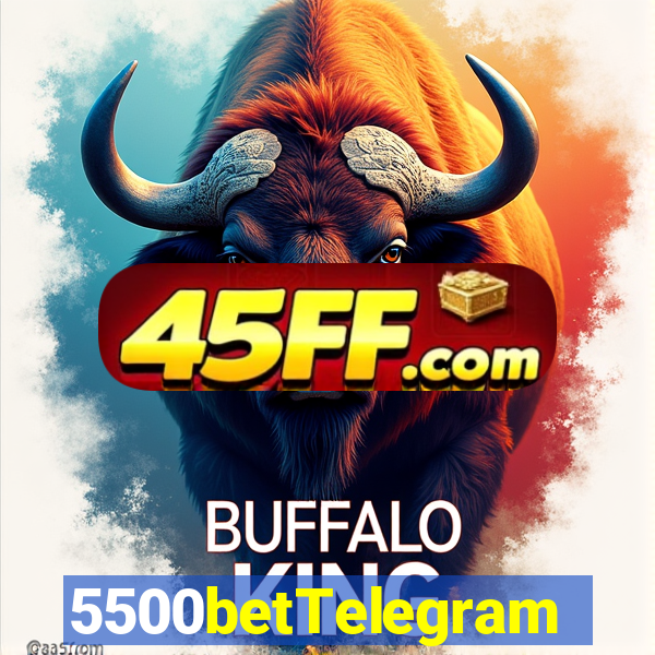 5500betTelegram