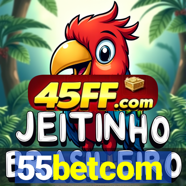55betcom