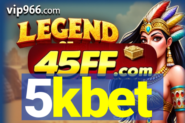 5kbet