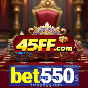 bet550
