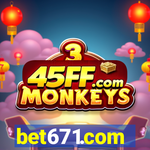 bet671.com