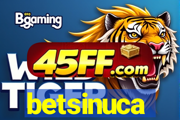 betsinuca