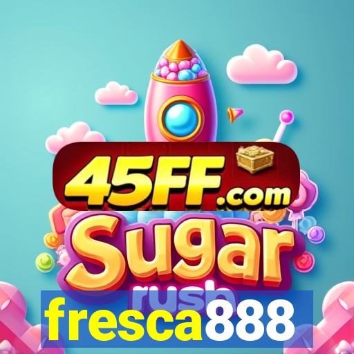fresca888
