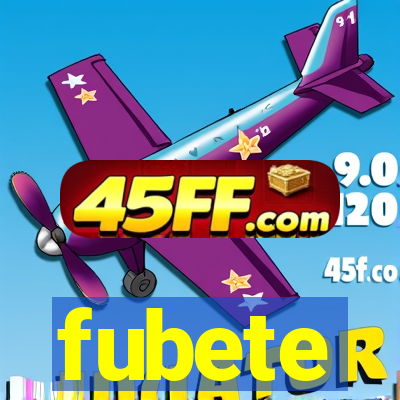 fubete
