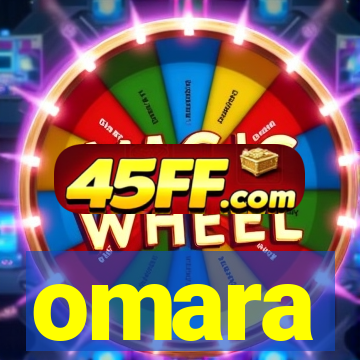 omara