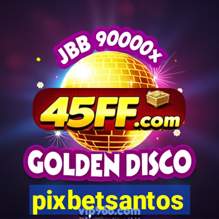 pixbetsantos