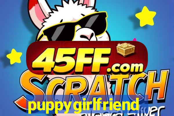 puppygirlfriend