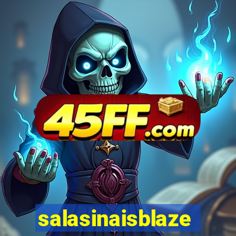 salasinaisblaze