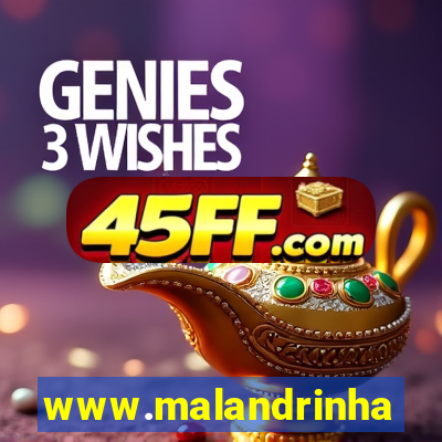 www.malandrinhas.net