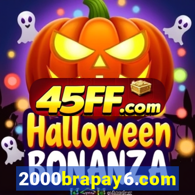 2000brapay6.com