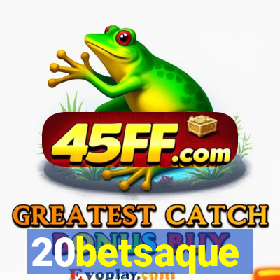 20betsaque