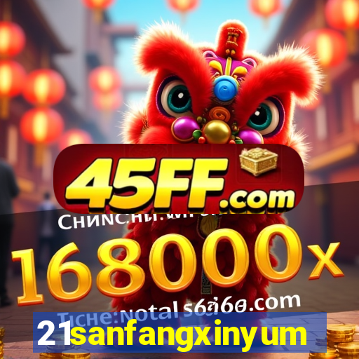 21sanfangxinyuming.com