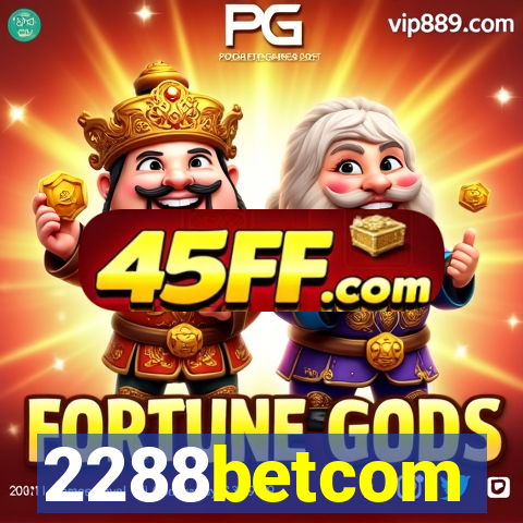 2288betcom