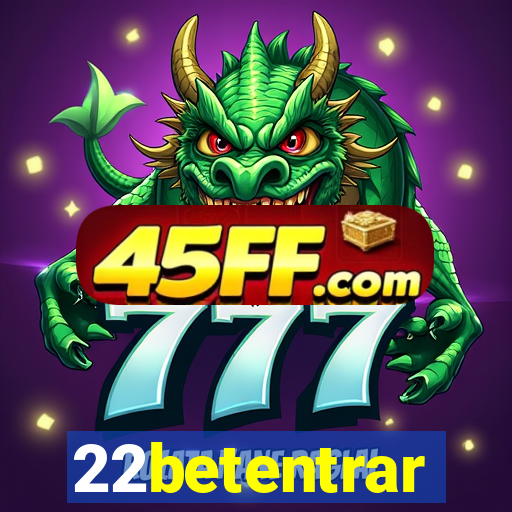 22betentrar