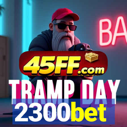 2300bet
