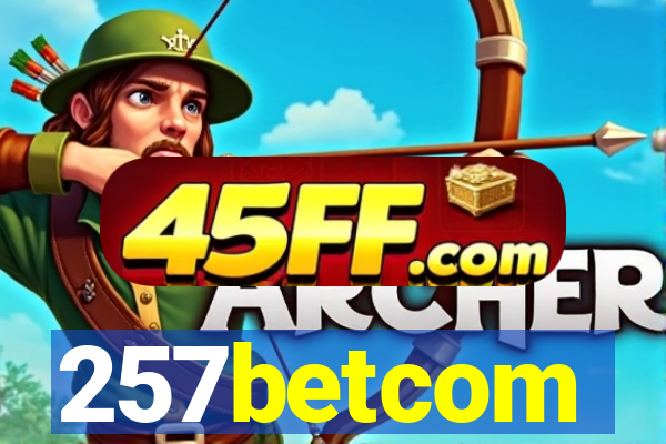 257betcom