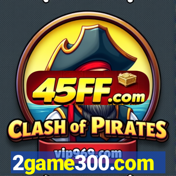 2game300.com