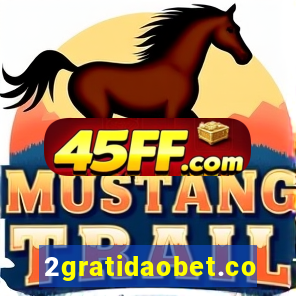 2gratidaobet.com