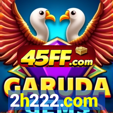 2h222.com