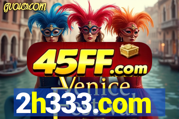 2h333.com
