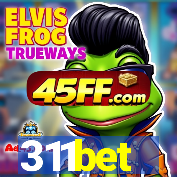 311bet