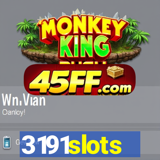 3191slots