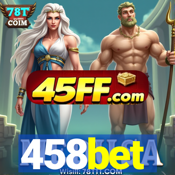 458bet