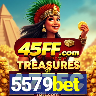 5579bet