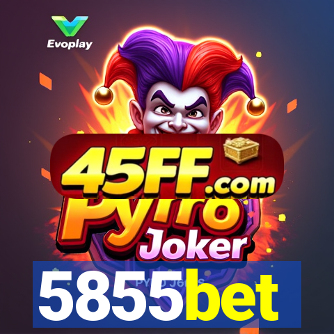 5855bet