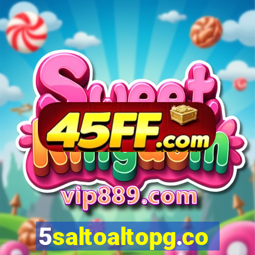5saltoaltopg.com