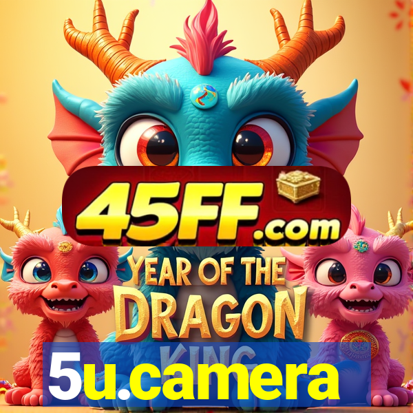 5u.camera