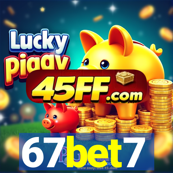 67bet7