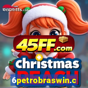 6petrobraswin.com