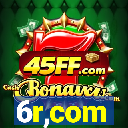 6r,com