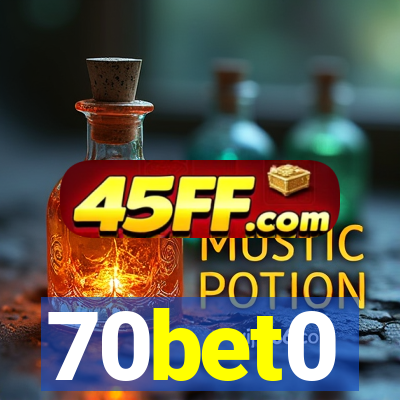 70bet0