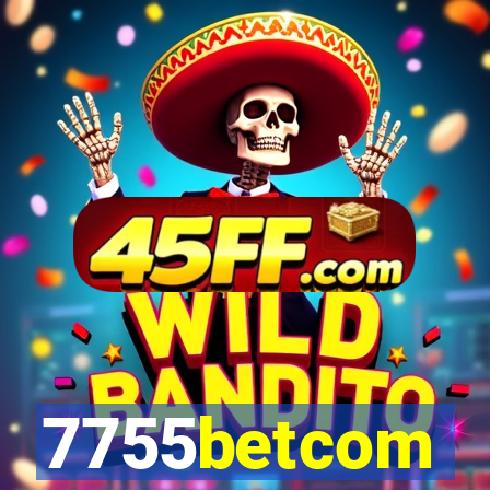 7755betcom