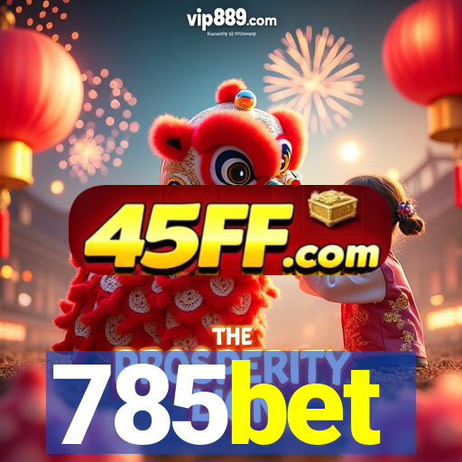 785bet