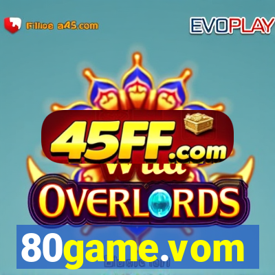 80game.vom