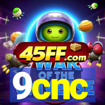9cnc