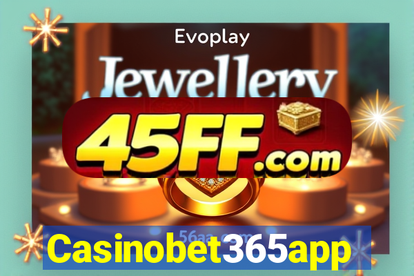 Casinobet365app