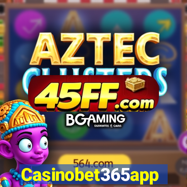 Casinobet365app