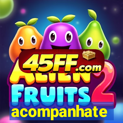 acompanhate