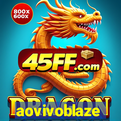aovivoblaze