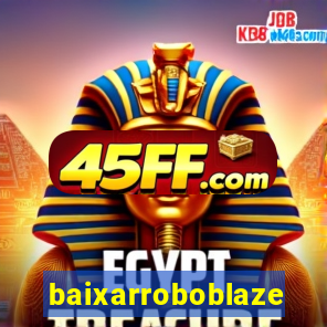 baixarroboblaze