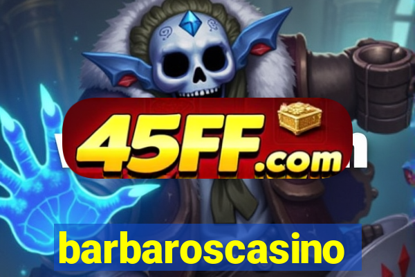 barbaroscasino