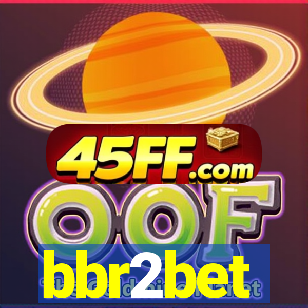 bbr2bet