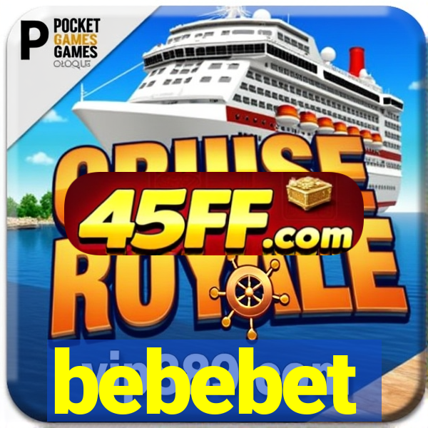 bebebet