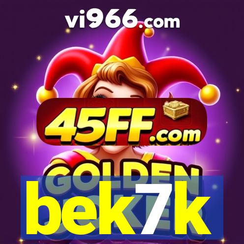 bek7k